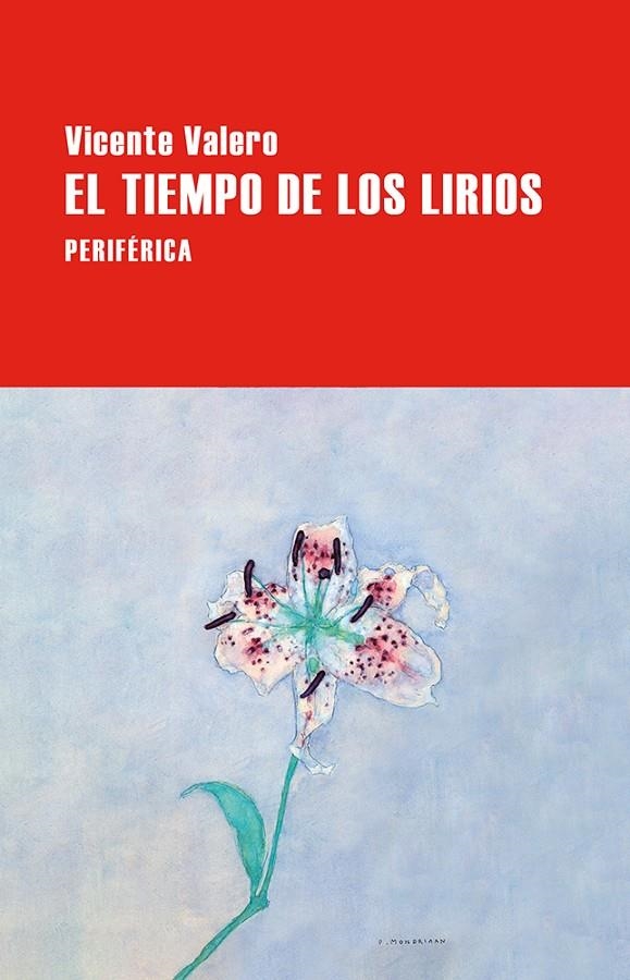 El tiempo de los lirios | 9788410171282 | Valero, Vicente | Llibres.cat | Llibreria online en català | La Impossible Llibreters Barcelona