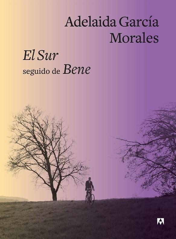 El Sur seguido de Bene | 9788433928566 | García Morales, Adelaida | Llibres.cat | Llibreria online en català | La Impossible Llibreters Barcelona