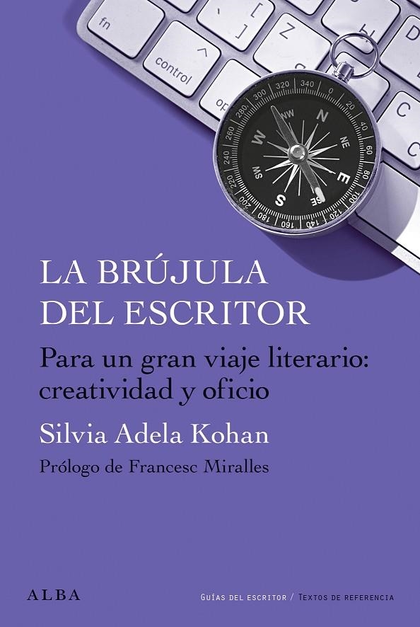 La brújula del escritor | 9788411781015 | Kohan, Silvia Adela | Llibres.cat | Llibreria online en català | La Impossible Llibreters Barcelona