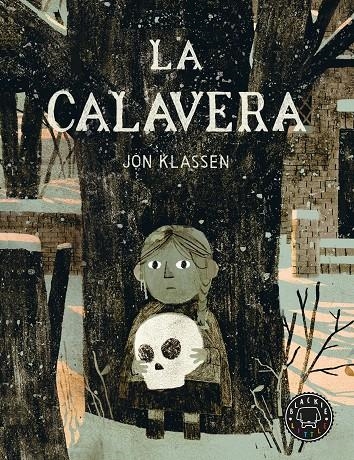 La calavera | 9788410025868 | Klassen, Jon | Llibres.cat | Llibreria online en català | La Impossible Llibreters Barcelona