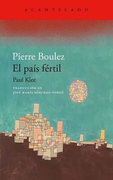 El país fértil | 9788419958280 | Boulez, Pierre | Llibres.cat | Llibreria online en català | La Impossible Llibreters Barcelona