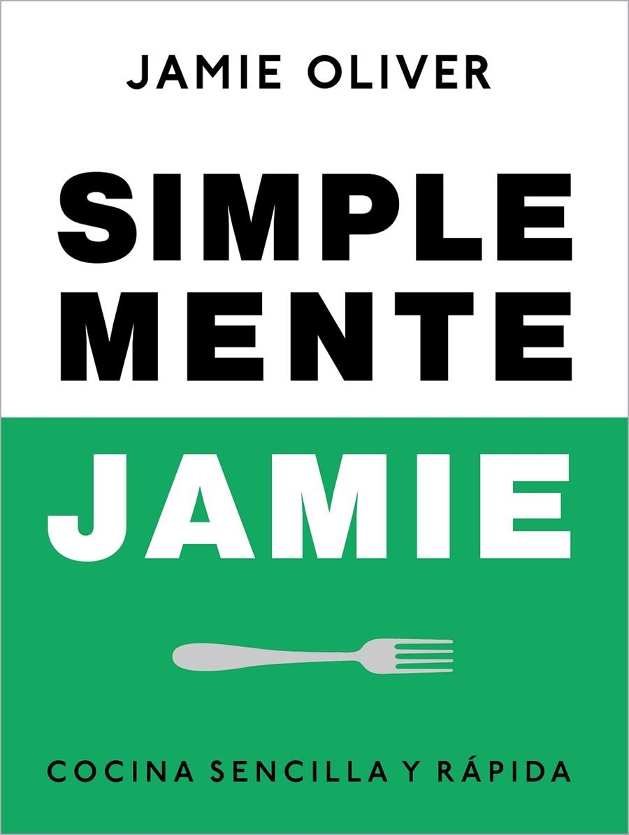 Simplemente Jamie | 9788425359866 | Oliver, Jamie | Llibres.cat | Llibreria online en català | La Impossible Llibreters Barcelona