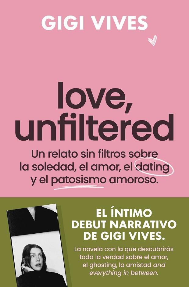 Love, unfiltered | 9788419743145 | Vives, Gigi | Llibres.cat | Llibreria online en català | La Impossible Llibreters Barcelona