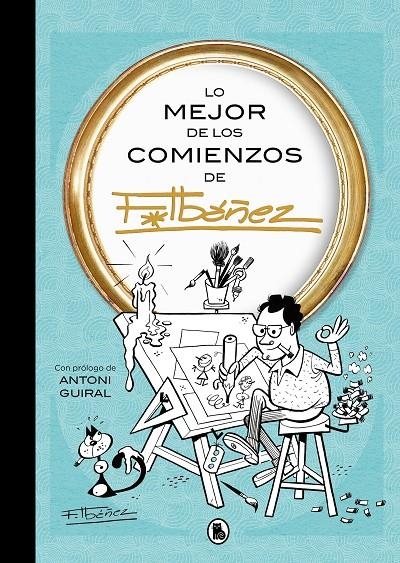 Lo mejor de los comienzos de Ibáñez (Lo mejor de...) | 9788402430168 | Ibáñez, Francisco | Llibres.cat | Llibreria online en català | La Impossible Llibreters Barcelona