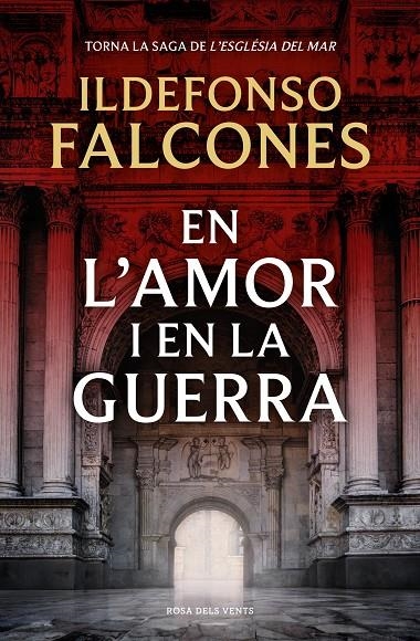 En l'amor i en la guerra (L'església del mar 3) | 9788419756640 | Falcones, Ildefonso | Llibres.cat | Llibreria online en català | La Impossible Llibreters Barcelona