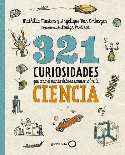 321 curiosidades que todo el mundo debería conocer sobre la ciencia | 9788408289876 | Masters, Mathilda/Van Ombergen, Angelique | Llibres.cat | Llibreria online en català | La Impossible Llibreters Barcelona