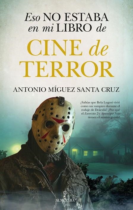 Eso no estaba en mi libro de cine de terror | 9788411315395 | Antonio Míguez Santa Cruz | Llibres.cat | Llibreria online en català | La Impossible Llibreters Barcelona