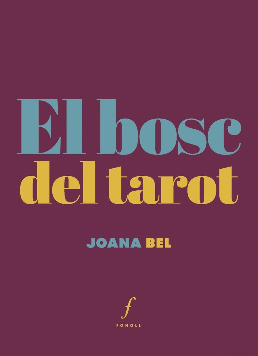 El bosc del tarot | 9788410220317 | Bel i Oleart, Joana | Llibres.cat | Llibreria online en català | La Impossible Llibreters Barcelona