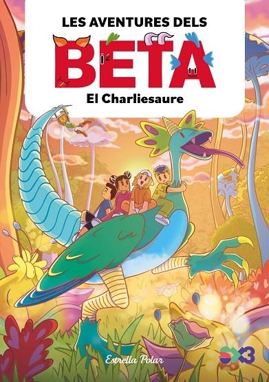 Les aventures dels Beta 2. El Charliesaure | 9788418444852 | P., Lola | Llibres.cat | Llibreria online en català | La Impossible Llibreters Barcelona