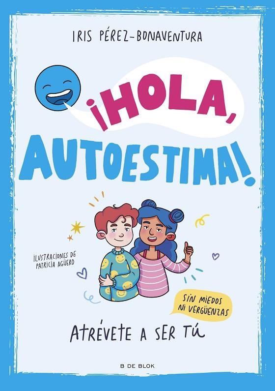 ¡Hola, autoestima! | 9788419522405 | Pérez Bonaventura, Iris | Llibres.cat | Llibreria online en català | La Impossible Llibreters Barcelona