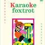 Karaoke foxtrot | 9788412654547 | Vintró, Jordi | Llibres.cat | Llibreria online en català | La Impossible Llibreters Barcelona