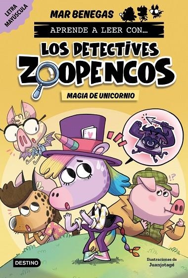 Aprende a leer con... Los Detectives Zoopencos 4. Magia de unicornio | 9788408278481 | Benegas, Mar | Llibres.cat | Llibreria online en català | La Impossible Llibreters Barcelona