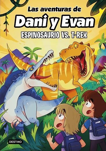 Las aventuras de Dani y Evan 10. Espinosaurio vs. T-Rex | 9788408292418 | Las aventuras de Dani y Evan | Llibres.cat | Llibreria online en català | La Impossible Llibreters Barcelona