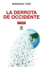 La derrota de Occidente | 9788446055570 | Todd, Emmanuel | Llibres.cat | Llibreria online en català | La Impossible Llibreters Barcelona