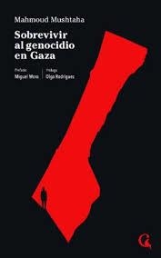 Sobrevivir al genocidio en Gaza | 9788412799668 | Mushtaha, Mahmoud | Llibres.cat | Llibreria online en català | La Impossible Llibreters Barcelona