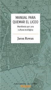 Manual para quemar el Liceo | 9788419833242 | Rowan, Jaron | Llibres.cat | Llibreria online en català | La Impossible Llibreters Barcelona