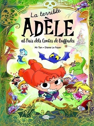 La terrible Adèle al País dels Contes de Buffades | 9788419183743 | Mr Tan | Llibres.cat | Llibreria online en català | La Impossible Llibreters Barcelona