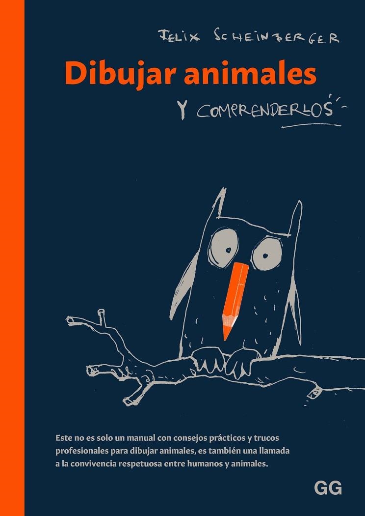 Dibujar animales y comprenderlos | 9788425235450 | Scheinberger, Felix | Llibres.cat | Llibreria online en català | La Impossible Llibreters Barcelona