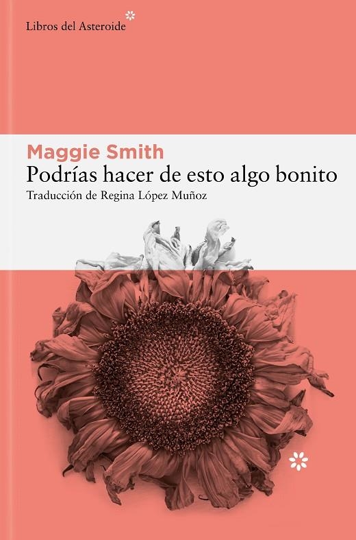 Podrías hacer de esto algo bonito | 9788410178137 | Smith, Maggie | Llibres.cat | Llibreria online en català | La Impossible Llibreters Barcelona