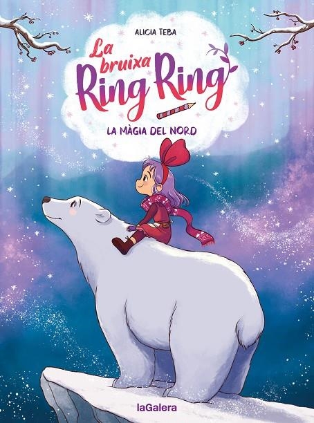 La bruixa Ring Ring 4. La màgia del nord | 9788424674571 | Teba Godoy, Alicia | Llibres.cat | Llibreria online en català | La Impossible Llibreters Barcelona