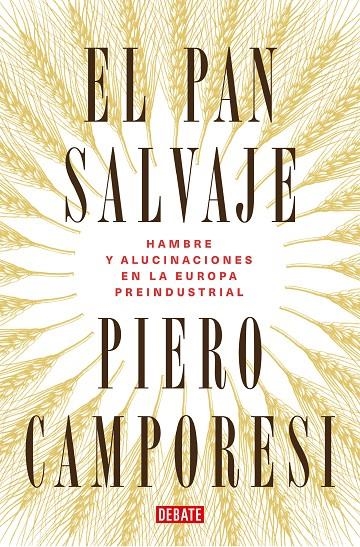 El pan salvaje | 9788419399106 | Camporesi, Piero | Llibres.cat | Llibreria online en català | La Impossible Llibreters Barcelona