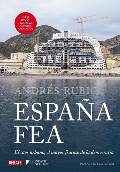 España fea (edición ilustrada 2024) | 9788410214149 | Rubio, Andrés | Llibres.cat | Llibreria online en català | La Impossible Llibreters Barcelona