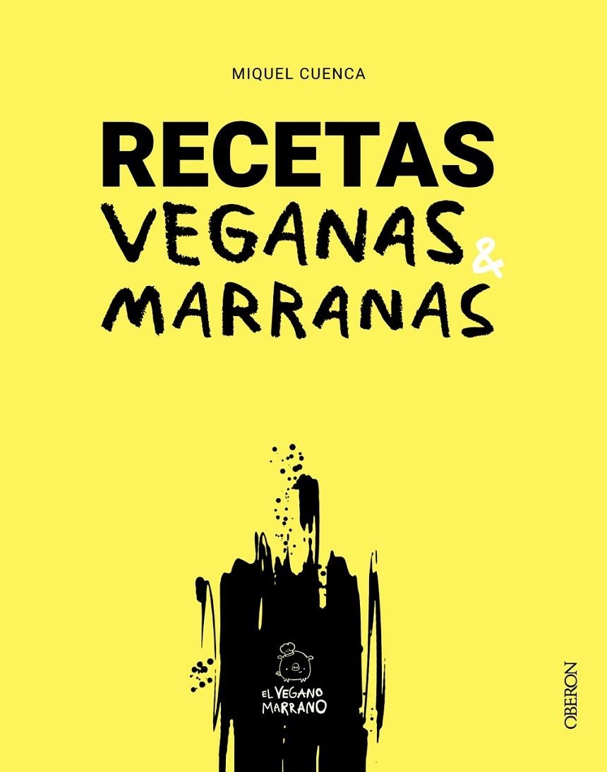 Recetas veganas marranas | 9788441550780 | Cuenca, Miquel | Llibres.cat | Llibreria online en català | La Impossible Llibreters Barcelona