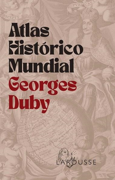 Atlas Histórico Mundial Georges Duby | 9788410124707 | Duby, Georges | Llibres.cat | Llibreria online en català | La Impossible Llibreters Barcelona