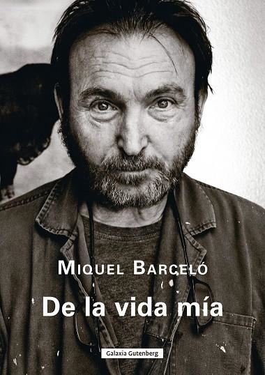 De la vida mía | 9788410107908 | Barceló, Miquel | Llibres.cat | Llibreria online en català | La Impossible Llibreters Barcelona