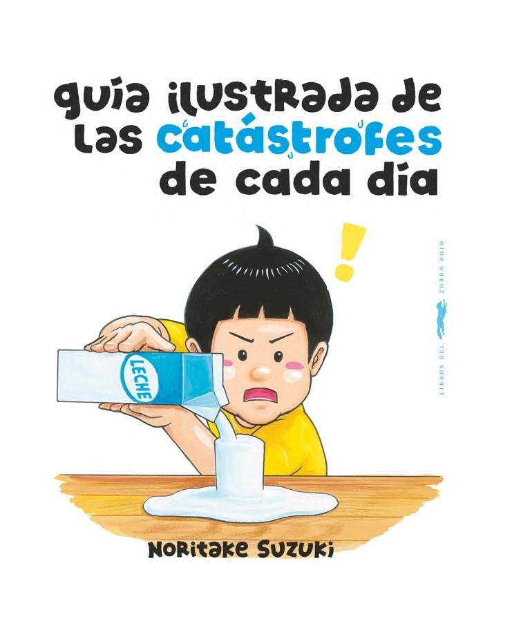 Guía ilustrada de las catástrofes de cada día | 9788412862935 | Suzuki, Noritake | Llibres.cat | Llibreria online en català | La Impossible Llibreters Barcelona