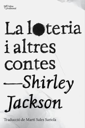 La loteria i altres contes | 9788412833478 | Jackson, Shirley | Llibres.cat | Llibreria online en català | La Impossible Llibreters Barcelona