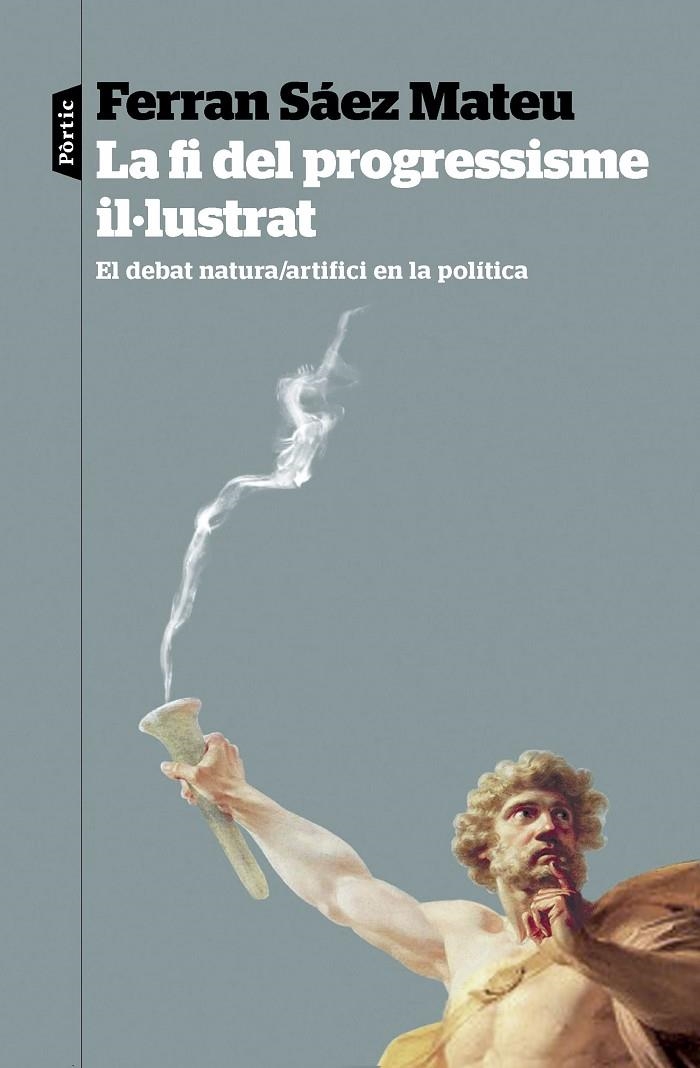 La fi del progressisme il·lustrat | 9788498095821 | Sáez Mateu, Ferran | Llibres.cat | Llibreria online en català | La Impossible Llibreters Barcelona