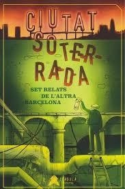 Ciutat Soterrada | 9788412443264 | Varios autores | Llibres.cat | Llibreria online en català | La Impossible Llibreters Barcelona