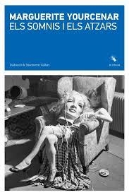 ELS SOMNIS I ELS ATZARS | 9788412829181 | YOURCENAR,  MARGUERITE | Llibres.cat | Llibreria online en català | La Impossible Llibreters Barcelona