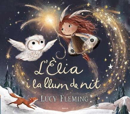 L'Èlia i la llum de nit | 9788447953240 | Fleming, Lucy | Llibres.cat | Llibreria online en català | La Impossible Llibreters Barcelona