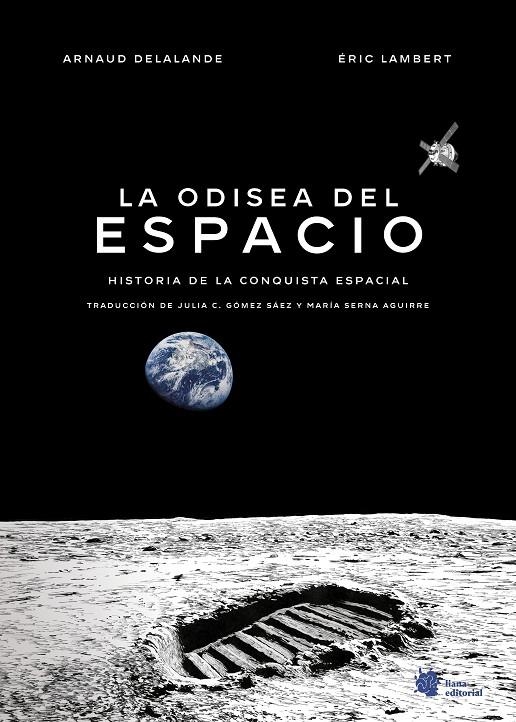 La odisea del espacio. Historia de la conquista espacial | 9788410158160 | Delalande, Arnaud/Lambert, Éric/Serna Aguirre, María | Llibres.cat | Llibreria online en català | La Impossible Llibreters Barcelona