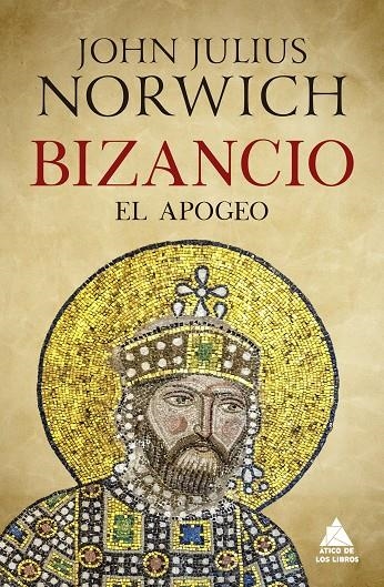 Bizancio: El apogeo | 9788417743567 | Norwich, John Julius | Llibres.cat | Llibreria online en català | La Impossible Llibreters Barcelona