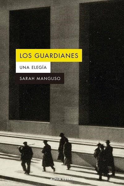 Los guardianes | 9788412891300 | Manguso, Sarah | Llibres.cat | Llibreria online en català | La Impossible Llibreters Barcelona