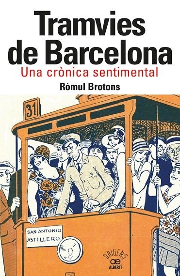 Tramvies de Barcelona. Una crònica sentimental | 9788472461918 | Brotons, Ròmul | Llibres.cat | Llibreria online en català | La Impossible Llibreters Barcelona