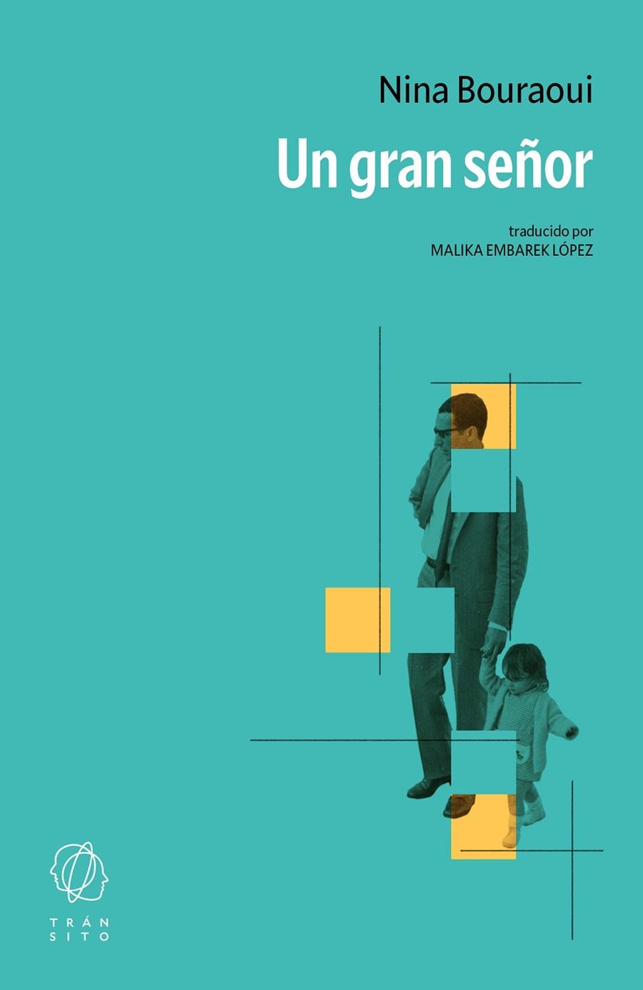 Un gran señor | 9788412862676 | Bouraoui, Nina | Llibres.cat | Llibreria online en català | La Impossible Llibreters Barcelona