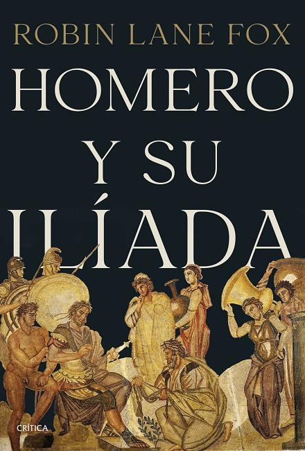 Homero y su Ilíada | 9788491996996 | Fox, Robin Lane | Llibres.cat | Llibreria online en català | La Impossible Llibreters Barcelona