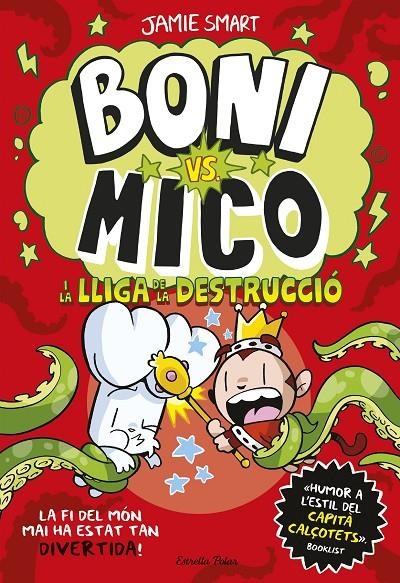 Boni vs. Mico 3. Boni vs. Mico i la Lliga de la Destrucció | 9788413899404 | Smart, Jamie | Llibres.cat | Llibreria online en català | La Impossible Llibreters Barcelona