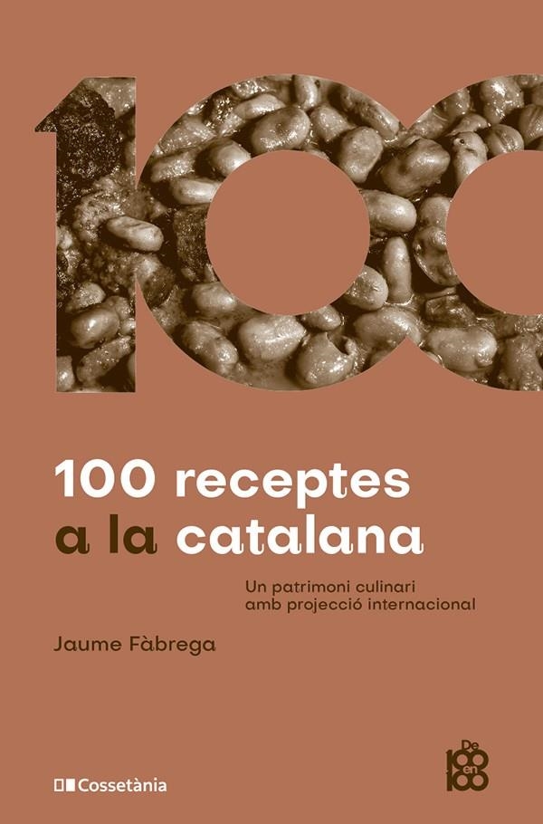 100 receptes a la catalana | 9788413564449 | Fàbrega Colom, Jaume | Llibres.cat | Llibreria online en català | La Impossible Llibreters Barcelona