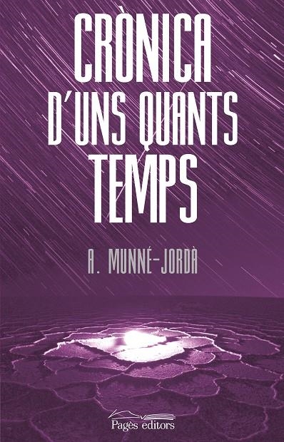 Crònica d'uns quants temps | 9788413035819 | Munné-Jordà, Antoni | Llibres.cat | Llibreria online en català | La Impossible Llibreters Barcelona