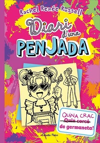 Diari d'una penjada 16. Quina crac de germaneta! | 9791387519094 | Russell, Rachel Renée | Llibres.cat | Llibreria online en català | La Impossible Llibreters Barcelona