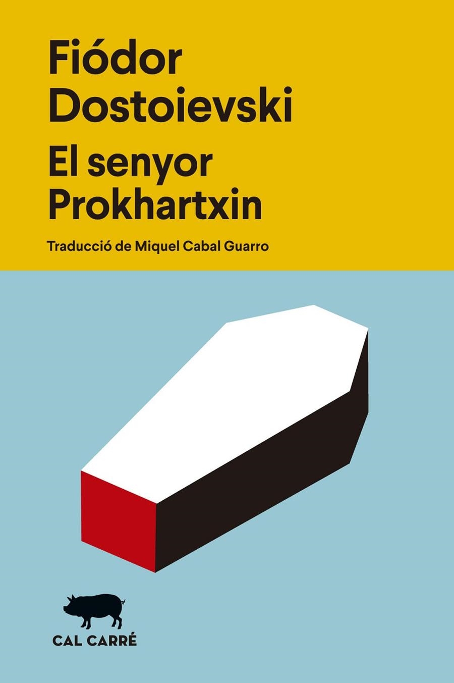 senyor Prokhartxin, El | 9788412863529 | Dostoievski, Fiódor | Llibres.cat | Llibreria online en català | La Impossible Llibreters Barcelona