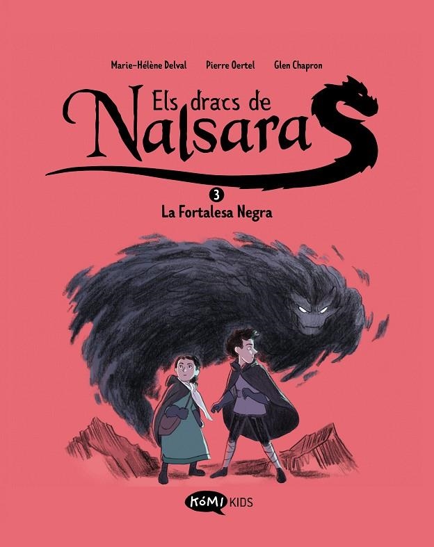 Els Dracs de Nalsara 3 La fortalesa negra | 9788419183705 | Delval, Marie-Hélène/Oertel, Pierre | Llibres.cat | Llibreria online en català | La Impossible Llibreters Barcelona