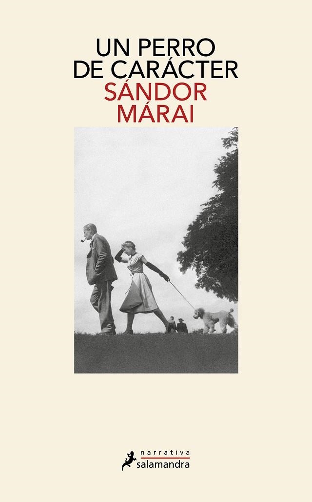 Un perro de carácter | 9788419456816 | Márai, Sándor | Llibres.cat | Llibreria online en català | La Impossible Llibreters Barcelona