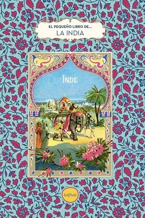 PEQUEÑO LIBRO DE LA INDIA, EL | 9788412795646 | Llibres.cat | Llibreria online en català | La Impossible Llibreters Barcelona