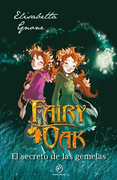 Fairy Oak 1. El secreto de las gemelas | 9788410346192 | Gnone, Elisabetta/García, Miguel | Llibres.cat | Llibreria online en català | La Impossible Llibreters Barcelona